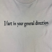 Fart in your direction tee size large